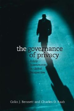 portada the governance of privacy: policy instruments in global perspective (en Inglés)