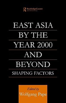 portada east asia 2000 and beyond: shaping factors/shaping actors (en Inglés)