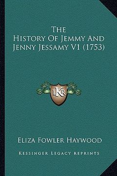portada the history of jemmy and jenny jessamy v1 (1753) (en Inglés)