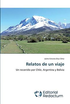 portada Relatos de un Viaje: Un Recorrido por Chile, Argentina y Bolivia