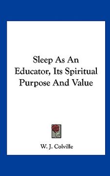 portada sleep as an educator, its spiritual purpose and value (en Inglés)