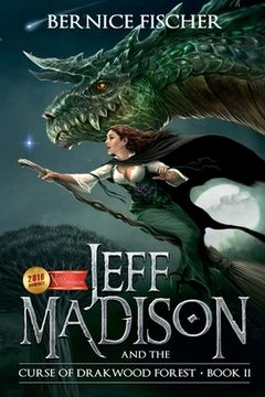 portada Jeff MaDISoN and the Curse of Drakwood Forest: A Magical Fantasy Adventure (en Inglés)