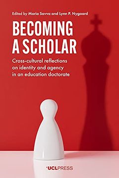 portada Becoming a Scholar: Cross-cultural reflections on identity and agency in an education doctorate (in English)