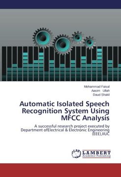 portada Automatic Isolated Speech Recognition System Using Mfcc Analysis