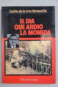 portada El d,a que ardió La Moneda: Novela (Colección Novela)