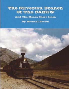 portada The Silverton Branch Of The D&RGW