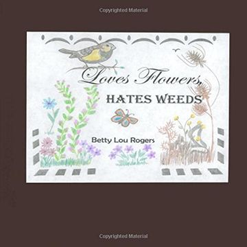 portada Loves Flowers Hates Weeds