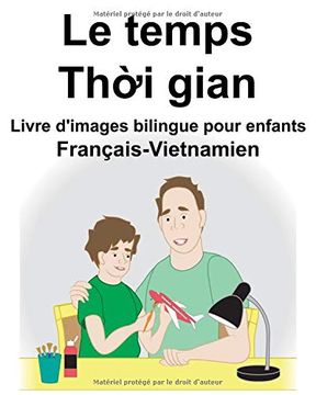 portada Français-Vietnamien le Temps Livre D'images Bilingue Pour Enfants 