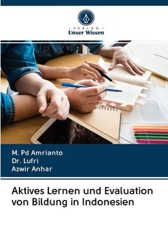 portada Aktives Lernen und Evaluation von Bildung in Indonesien (en Alemán)