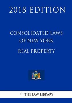 portada Consolidated Laws of New York - Real Property (2018 Edition) (en Inglés)