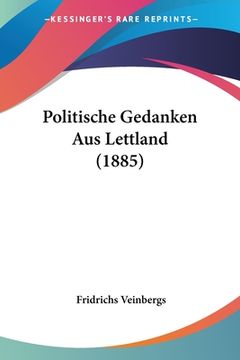 portada Politische Gedanken Aus Lettland (1885) (in German)