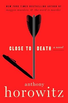 portada Close to Death: A Novel (a Hawthorne and Horowitz Mystery, 5) (in English)