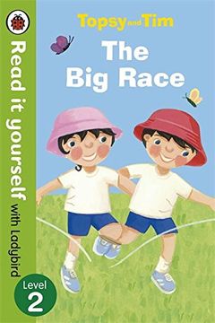 portada Topsy and Tim: The Big Race - Read it yourself with Ladybird: Level 2