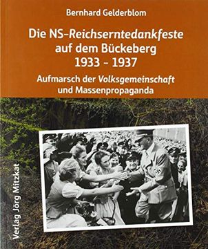 portada Die Ns-Reichserntedankfeste auf dem Bückeberg 1933 - 1937: Aufmarsch der Volksgemeinschaft und Massenpropaganda (in German)