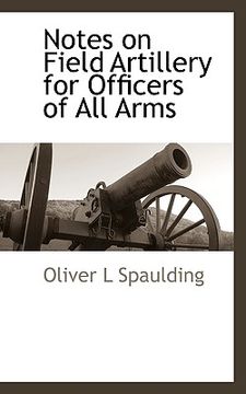 portada notes on field artillery for officers of all arms