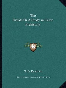 portada the druids or a study in celtic prehistory (en Inglés)