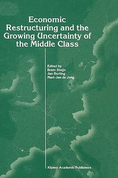 portada economic restructuring and the growing uncertainty of the middle class (en Inglés)