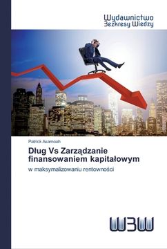 portada Dlug Vs Zarządzanie finansowaniem kapitalowym (en Polaco)