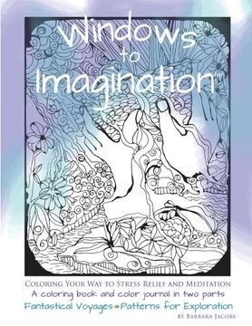 portada Windows to Imagination: Coloring Your Way to Stress Relief and Meditation