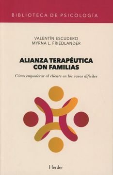 portada Alianza Terapéutica con Familias. Cómo Empoderar al Cliente en los Casos Difícil (in Spanish)