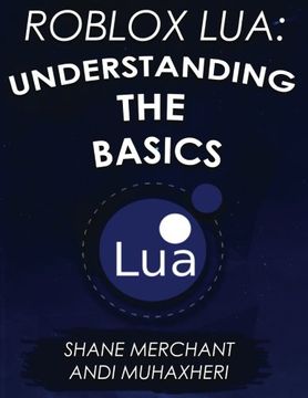 portada Roblox Lua: Understanding the Basics: Get Started with Roblox Programming: Volume 1