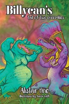 portada Billycan's Tail of Two Crocodiles (in English)