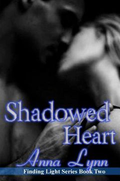 portada Shadowed Heart Finding Light Series Book 2 (en Inglés)