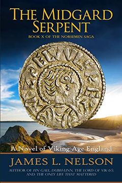 portada The Midgard Serpent: A Novel of Viking age England: 10 (The Norsemen Saga) (en Inglés)