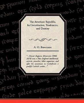 portada the american republic: its constitution, tendencies, and destiny (in English)