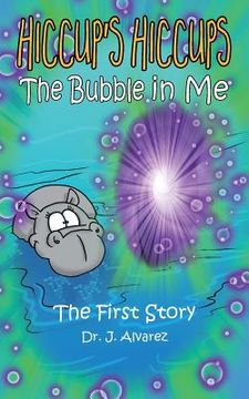 portada The Bubble in me (Hiccup's Hiccups #1) (1) (en Inglés)