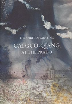 portada Cai Guo-Qiang en el Prado. The Spirit of Painting (en Inglés)