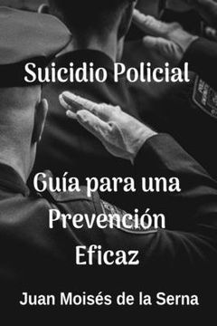 portada Suicidio Policial: Guía Para Una Prevención Eficaz