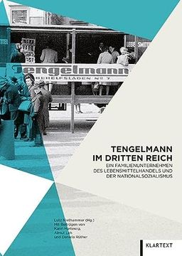 portada Tengelmann im Dritten Reich ein Familienunternehmen des Lebensmittelhandels und der Nationalsozialismus (en Alemán)