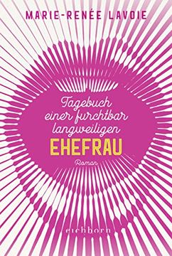 portada Tagebuch Einer Furchtbar Langweiligen Ehefrau: Roman (in German)