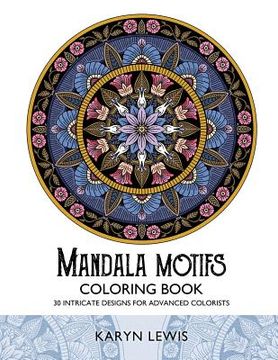 portada Mandala Motifs Coloring Book: 30 Intricate Designs for Advanced Colorists (in English)