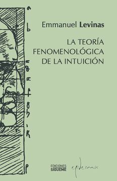 portada La teoría fenomenológica de la intuición (in Spanish)