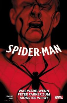 portada Spider-Man: Was Wäre, Wenn Peter Parker zum Monster Wird? (en Alemán)
