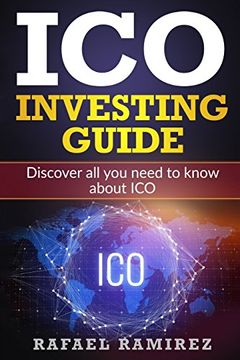 portada Ico Investing Guide: Discover all you Need to Know About ico (in English)