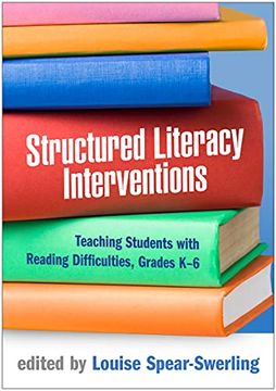 portada Structured Literacy Interventions: Teaching Students With Reading Difficulties, Grades k-6 (Guilford Series on Intensive Instruction) 