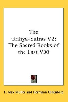 portada the grihya-sutras v2: the sacred books of the east v30 (en Inglés)