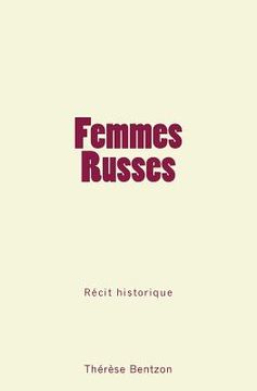 portada Femmes Russes: Récit historique (in French)