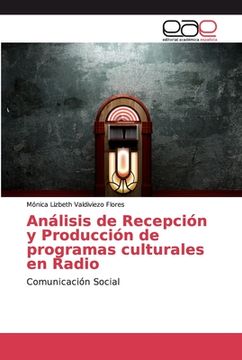 portada Análisis de Recepción y Producción de Programas Culturales en Radio: Comunicación Social (in Spanish)