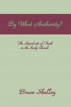 portada by what authority: the standards of truth in the early church (en Inglés)