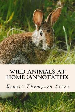 portada Wild Animals at Home (annotated) (en Inglés)