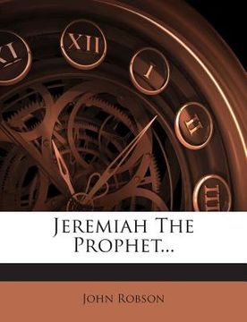 portada Jeremiah the Prophet... (en Inglés)