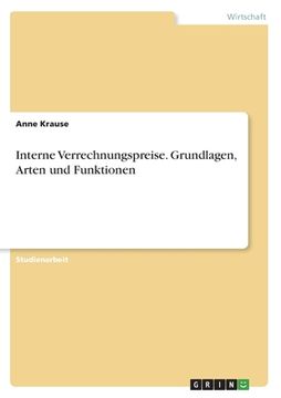 portada Interne Verrechnungspreise. Grundlagen, Arten und Funktionen (in German)