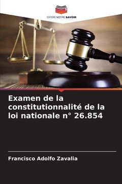 portada Examen de la constitutionnalité de la loi nationale n° 26.854 (in French)