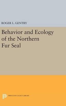 portada Behavior and Ecology of the Northern Fur Seal (Princeton Legacy Library)