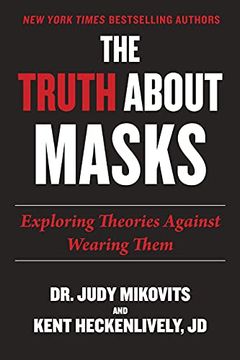 portada The Truth About Masks: Exploring Theories Against Wearing Them (in English)