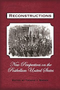 portada Reconstructions: New Perspectives on Postbellum United States (en Inglés)